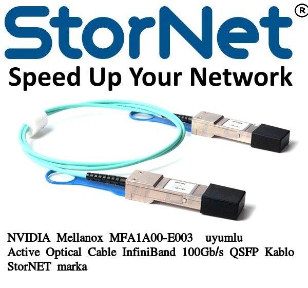 NVIDIA Mellanox MFA1A00-E003  uyumlu Active Optical Cable InfiniBand 100Gb/s QSFP Kablo StorNET marka